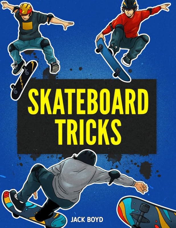 Skateboard Tricks Book with Step-by-Step Instructions & Video Guide